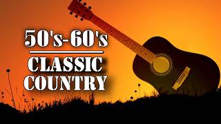 Classic Country Songs of the 50s 60s – Greatest Old Country Love Songs Of 50s 60s
