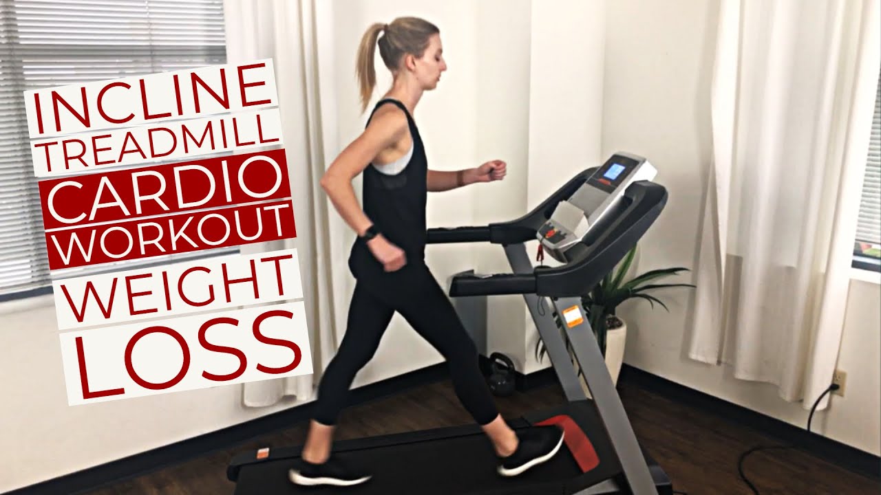 Incline Treadmill Weight Loss Cardio Workout - YouTube