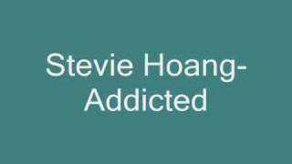 Stevie Hoang-Addicted