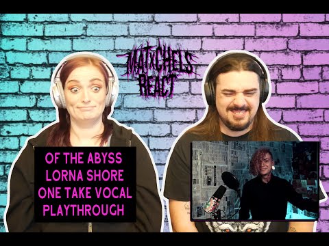 Of The Abyss - Lorna Shore One Take Vocal Playthrough (Will Ramos) React/Review