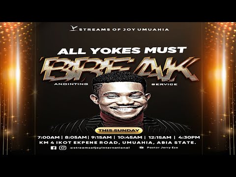 ALL YOKES MUST BREAK [ANOINTING SERVICE] || SUNDAY 5TH MARCH 2023