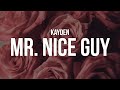 Kayden - mr. nice guy (Lyrics)