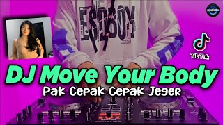 Download lagu DJ MOVE YOUR BODY PAK CEPAK JEGER TIKTOK VIRAL REMIX FULL BASS TERBARU 2021 mp3