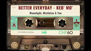 Keb’ Mo’ - Better Everyday (Official Audio)
