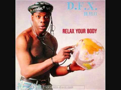 D.F.X. Dr FELIX - Relax Your Body (Extended version)
