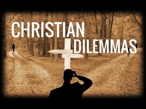 Christian Dilemmas - History of the Bible and Christianity series