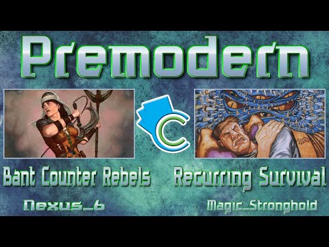 Premodern: Bant Counter Rebels vs Recurring Survival (Nexus_6 vs Magic_Stronghold)