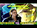 THE PAIN THIS EPISODE SMASHED MY HEART CYBERPUNK EDGERUNNERS EPISODE 10