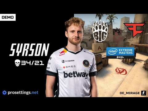 BIG syrsoN (34/0/21) vs FaZe - de_mirage - 19-17 - POV DEMO & SETTINGS