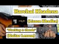 Harchai Khadena - Lisson Khadka | Guitar Lesson | Easy Chords |