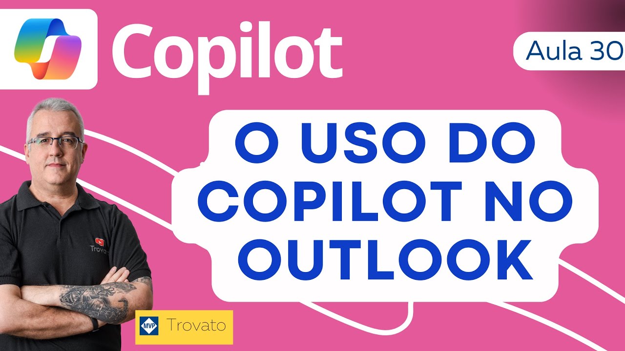[Copilot] - 30  O uso do Copilot no Outlook