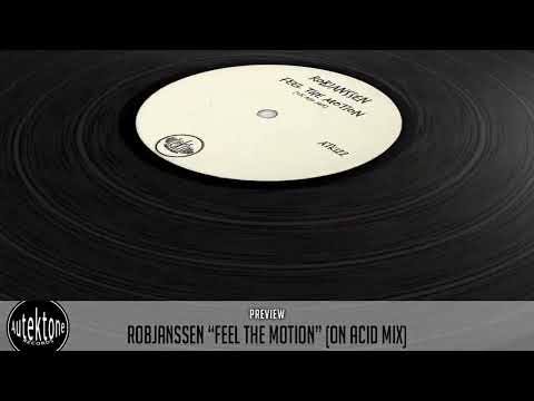 ATK122 - RobJanssen  "Feel The Motion" (On Acid Mix) (Preview) (Autektone Records)