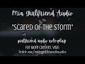 Scared of the Storm -Girlfriend RP Audio [F4M] [Super Wholesome] [Roommates] [Sweet] [Storm SFX]
