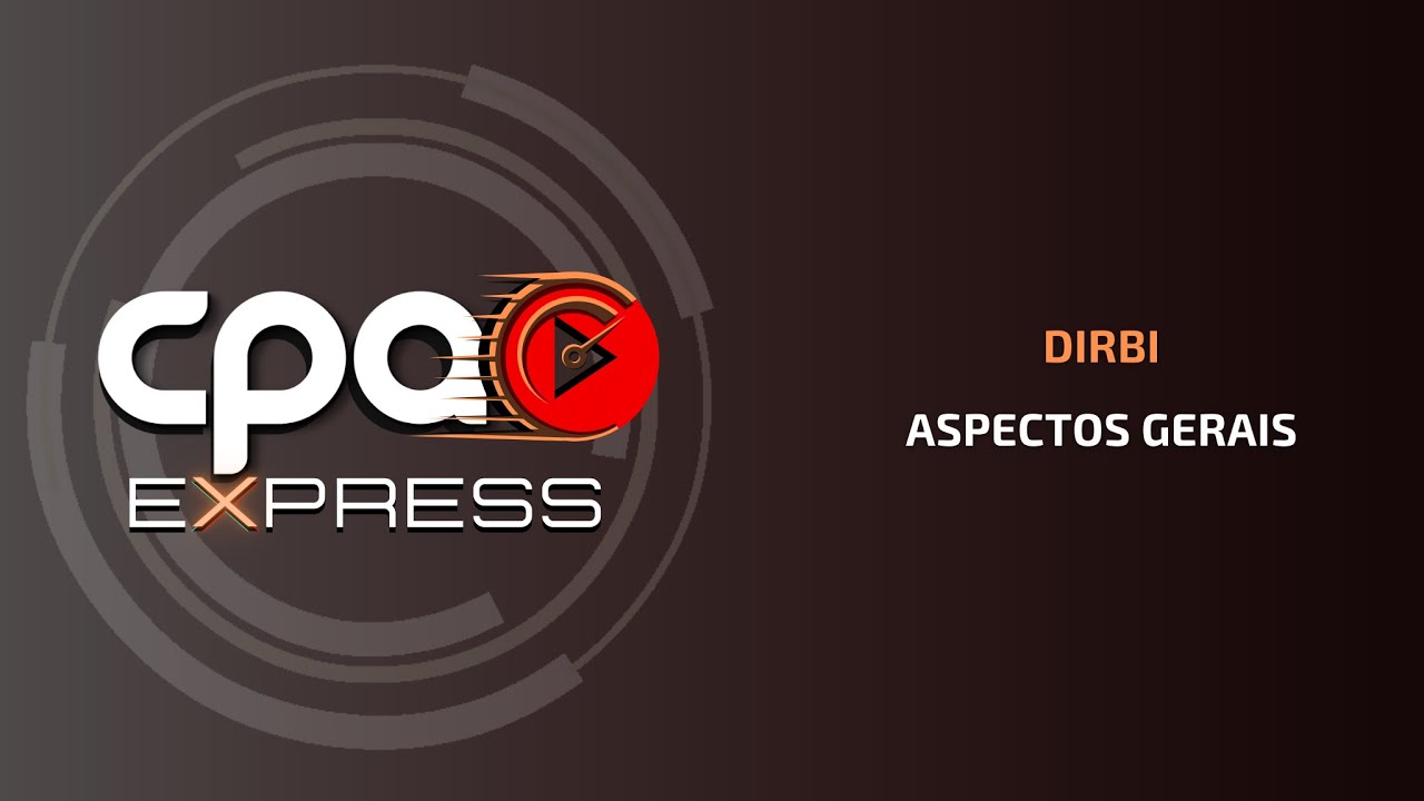 Dirbi - Aspectos Gerais