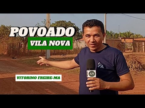 Povoado Vila Nova localizado no municipio de Vitorino Freire-MA