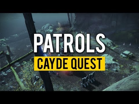 Destiny 2: CAYDE-6'S PATROLS QUEST