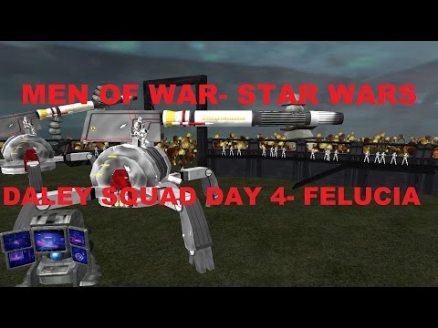 Men of War: Assault Squad- Star Wars Mod~ Daley Squad Day 4 (Felucia)