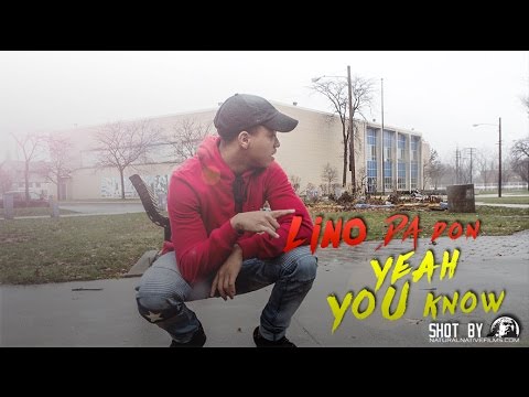 LINO DA DON - YEAH YOU KNOW