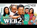 THE WEB PT-2 EBUBE OBIO, OSITA IHEME, LIZZY GOLD - Latest Nigerian Nollywood Movie 2023