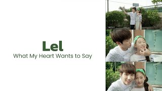 Download lagu Lel - What My Heart Wants to Say Lyric by FB Lyric | Ost High School Love On mp3