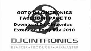 DJ Cintronics Extended Mix 2010 Clip