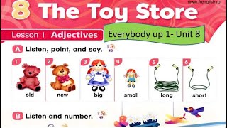 Everybody up 1 Unit 8 The Toy Store Lesson 1 Adjectives