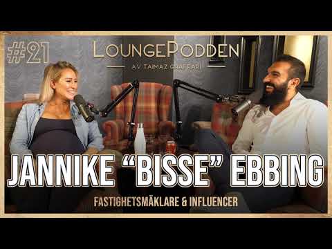BISSE JANNIKE EBBING, Mäklare, Influencer & toppbloggare - #21 LOUNGEPODDEN