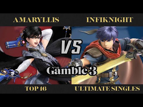The Gamble 3 Top 16 - GRNT Amaryllis (Bayonetta) vs. Infiknight (Ike) - SSBU