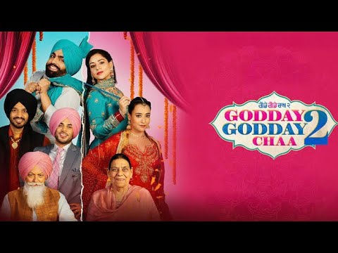 𝐆𝐨𝐝𝐝𝐚𝐲 𝐆𝐨𝐝𝐝𝐚𝐲 𝐂𝐡𝐚𝐚 2 (Original Punjabi Film) | Punjabi Full Movie | Full HD | New Movies 2026