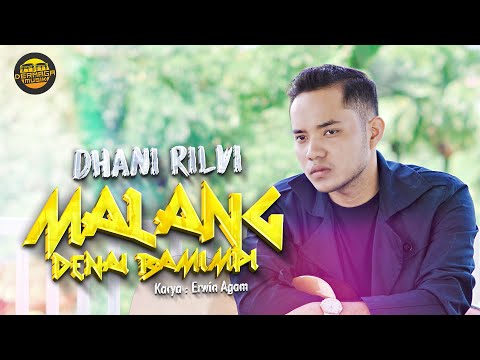 Dhani Rilvi - Malang Denai Bamimpi (Official Music Video)