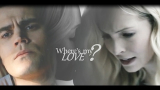Stefan &amp; Caroline | Where&#39;s my love ? [8x13]