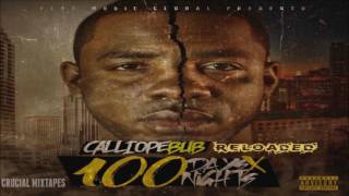 Calliope Bub - 100 Days 100 Nights (Reloaded) [FULL MIXTAPE + DOWNLOAD LINK] [2016]