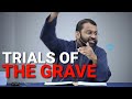 The Sunnah of Seeking Refuge from the Trials of the Grave and Fire - Yasir Qadhi