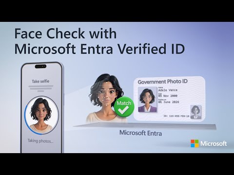 Microsoft Entra Face Check: Revolutionizing Identity Verification for a Safer Digital World