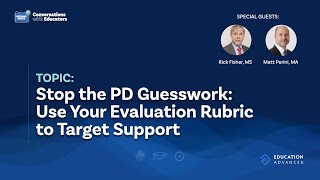 Stop the PD Guesswork: Use Your Evaluation Rubric to Target Support