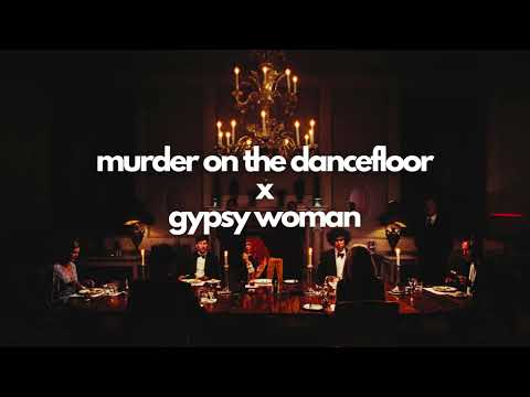 Gypsy on the Dancefloor | Murder on the Dancefloor x Gypsy Woman (Ian Asher inspired)