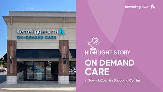 On-Demand Care Kettering