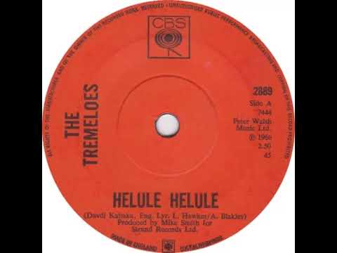 UK New Entry 1968 (100) The Tremeloes - Helule Helule