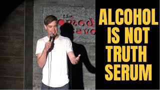 Alcohol Is Not Truth Serum