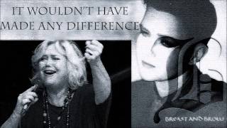 Mathilde Santing...It Wouldn&#39;t Have Made Any Difference