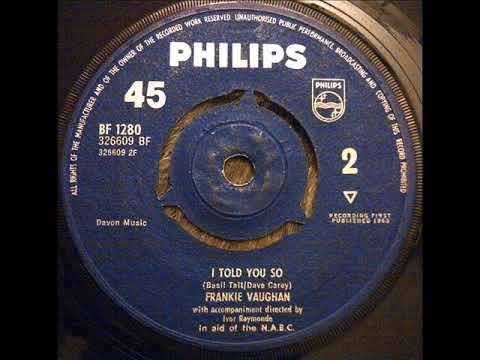 FRANKIE VAUGHAN & IVOR RAYMONDE ORCH   I TOLD YOU SO   PHILIPS 1280 63´