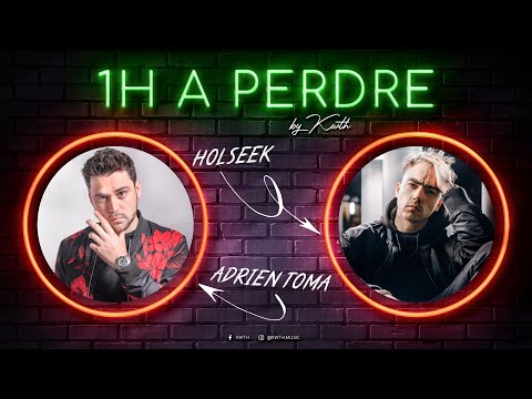 1H A PERDRE Episode 9 avec Adrien Toma & Holseek