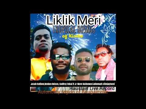 Liklik Meri, Tropical RosRos of Kimbe. 2026 PNG music 🎶🎶