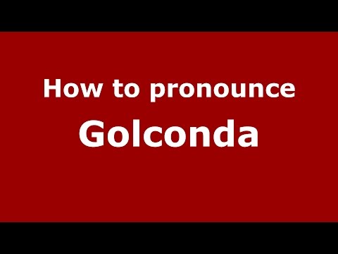 How to pronounce Golconda