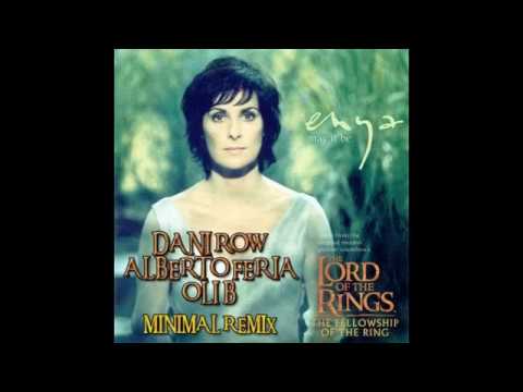 Enya - May it be (Dani Row vs Alberto Feria & Oli B Minimal Remix)