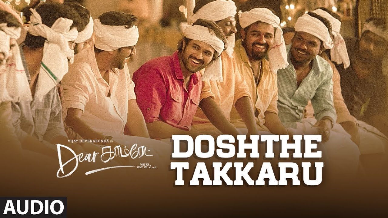 Doshthe Takkaru Lyrics  | Dear Comrade (Tamil) | Rashmika Mandanna | Naresh Iyer | Justin Prabhakaran