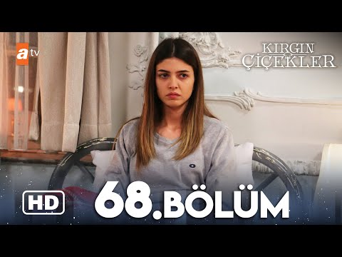 Kırgın Çiçekler 68. Bölüm | HD