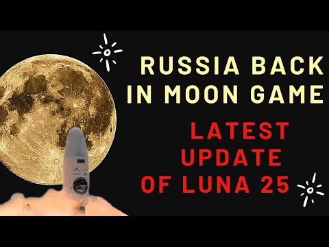 Russia Back in the Moon Game | Russia Luna 25 reaches moon orbit