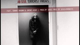 Ab-Soul ft. Danny Brown &amp; Jhene Aiko -- Terrorist Threats
