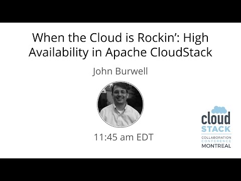 CCCMTL2016 - When the Cloud is Rockin’: High Availability in Apache CloudStack